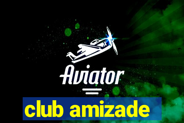 club amizade